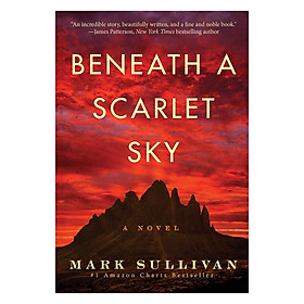 Beneath A Scarlet Sky: A Novel