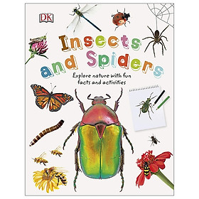 [Download Sách] Insects and Spiders: Explore Nature with Fun Facts and Activities (Nature Explorers)