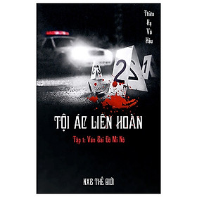 Tội Ác Liên Hoàn - Tập 1: Ván Bài Đô Mi Nô