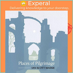 Sách - Places of Pilgrimage by Scott Massie (UK edition, paperback)