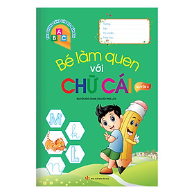 Nơi bán Bé Làm Quen Với Chữ Cái - Quyển 2 - Giá Từ -1đ