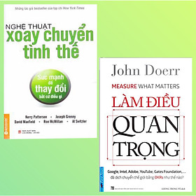 Combo Cẩm Nang Tư Duy Linh Hoạt, Ứng Biến Nhanh Để Xây Dựng Doanh Nghiệp Vững Mạnh Trong Thời Đại Mới: Nghệ Thuật Xoay Chuyển Tình Thế + Làm Điều Quan Trọng ( Sách Kinh Tế Bán Chạy Hàng Đầu)