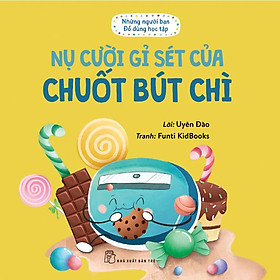 Những Người Bạn Đồ Dùng Học Tập - Nụ Cười Gỉ Sét Của Chuốt Bút Chì