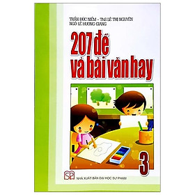 Sách 207 Đề Và Bài Văn Hay Lớp 3