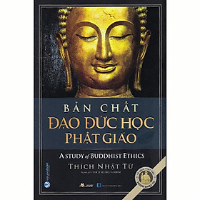 Bản Chất Đạo Đức Học Phật Giáo (Bìa cứng)