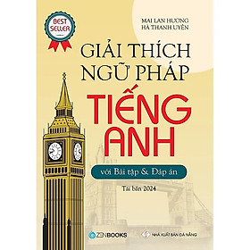 Giải thích ngữ pháp Tiếng Anh - Mai Lan Hương, Hà Thanh Uyên