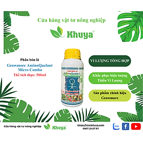 Phân bón lá Growmore AminoQuelant Micro Combo chai 500ml Bổ sung vi lượng