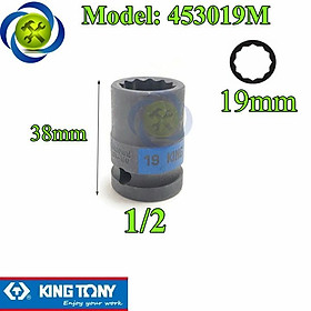 Mua Tuýp 19mm 1/2 Kingtony 453019M loại ngắn 12 cạnh màu đen