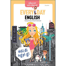 [Download Sách] Sống Sót Nơi Công Sở Everyday English - Nói Đi Ngại Gì