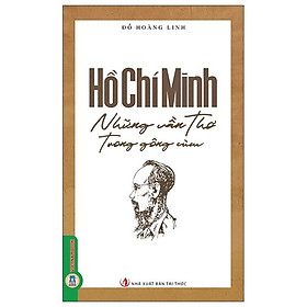 Hồ Chí Minh - Những Vần Thơ Trong Gông Cùm - Rodika Tchi