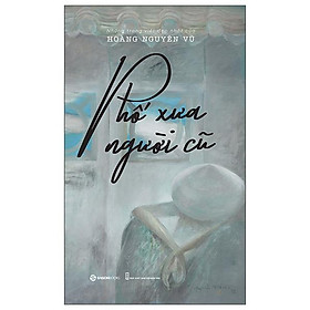 Phố Xưa Người Cũ - Saigon Books