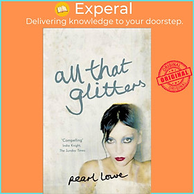 Sách - All that Glitters by Pearl Lowe (UK edition, paperback)