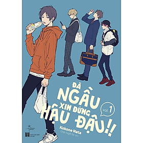 Đã Ngầu Xin Đừng Hậu Đậu!! - Tập 1