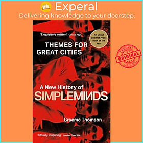 Sách - Themes for Great Cities - A New History of Simple Minds by Graeme Thomson (UK edition, paperback)