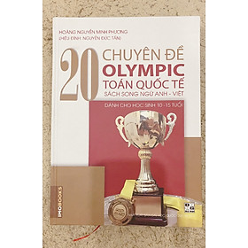 Hình ảnh 20 chuyên đề Olympic Toán Quốc Tế (song ngữ Anh -Việt) Bìa Cứng