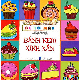 Sách Bé Tô Màu - Bánh Kem Xinh Xắn (Tái Bản 2018)