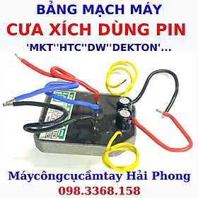 Mua BẢNG MẠCH Máy Cưa Xích dùng Pin 21V DC (  Mkt    H t c     Dewatt     ToTal     Dek.ton  ...)