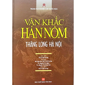 [Download Sách] Văn Khắc Hán Nôm Thăng Long - Hà Nội 