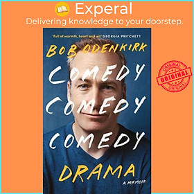 Sách - Comedy, Comedy, Comedy, Drama : The Sunday Times bestseller by Bob Odenkirk (UK edition, paperback)