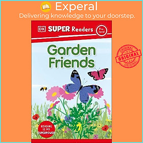 Sách - DK Super Readers Pre-Level Garden Friends by DK (UK edition, paperback)