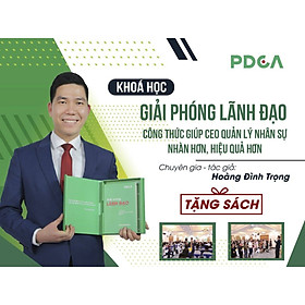 KHÓA HỌC GIẢI PHÓNG LÃNH ĐẠO