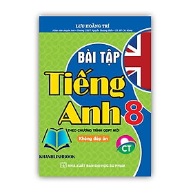 Sách - Bài tập tiếng anh 8 - không đáp án theo chương trình giáo dục phổ thông mới ( chân trời )