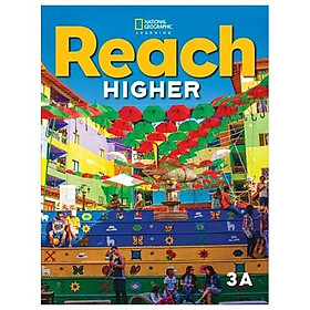 Sách ngoại văn: Reach Higher 3A - Student's Book + Ebook Practice