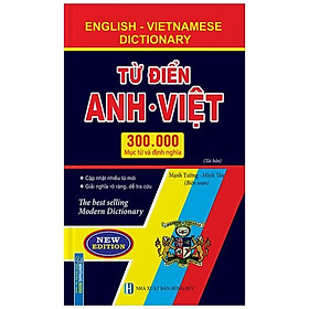 Từ Điển Anh Việt 300000 Mục Từ Và Định Nghĩa (Tái Bản) – Bìa Cứng