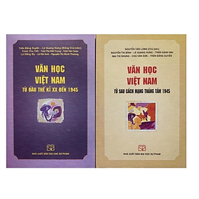 Sách - Văn học Việt Nam Từ đầu thế kỉ XX đến 1945 và Từ sau cách mạng tháng tám 1945