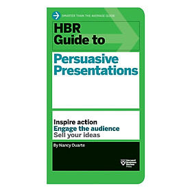 Harvard Business Review Guide To Persuasive Presentations
