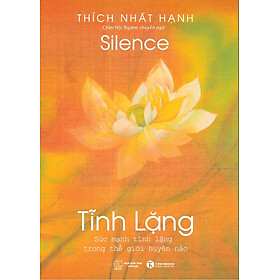 TĨNH LẶNG - Thích Nhất Hạnh - (bìa mềm)