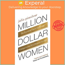 Sách - Million Dollar Women : The Essential Guide for Female Entrepreneurs Who by Julia Pimsleur (UK edition, paperback)