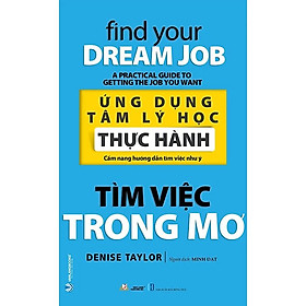 Ứng Dụng Tâm Lý Học Thực Hành - Tìm Việc Trong Mơ