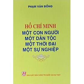 Hồ Chí Minh – Một con người, một dân tộc, một thời đại, một sự nghiệp (bản in 2023)