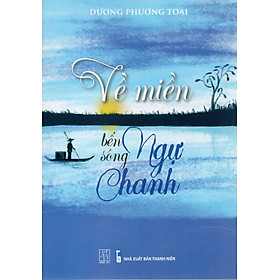 Về miền bến Ngự sông Chanh