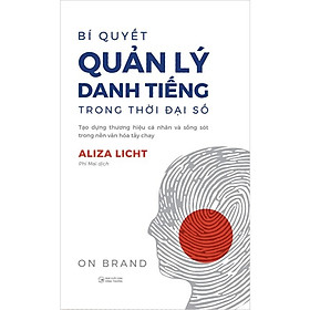 Bí Quyết Quản Lý Danh Tiếng Trong Thời Đại Số - On Brand