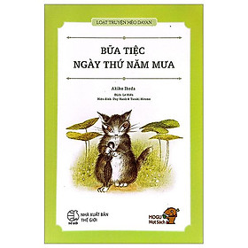 Mogu Mọt Sách - Loạt Truyện Mèo Dayan - Bữa Tiệc Ngày Thứ Năm Mưa