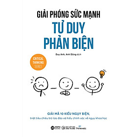 Giải Phóng Sức Mạnh Tư Duy Phản Biện - AL