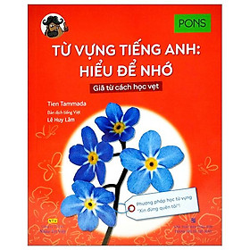 Từ vựng tiếng anh: hiểu để nhớ