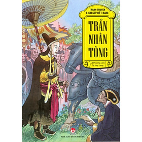 Tranh Truyện Lịch Sử Việt Nam - Trần Nhân Tông (Tái bản 2023)