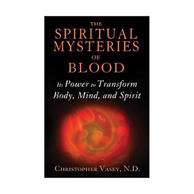 The Spiritual Mysteries Of Blood