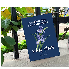 Hình ảnh Sách Tư Duy - Kĩ Năng Sống Mọi Phụ Nữ Nên Đọc:  Càng Bình Tĩnh Càng Hạnh Phúc - Vãn Tình