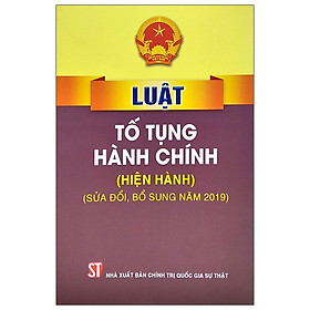 Hình ảnh Luật Tố Tụng Hành Chính (Hiện Hành, Sửa Đổi, Bỗ Sung 2019)