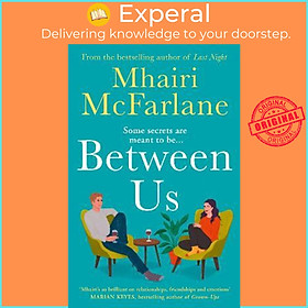 Sách - Between Us by Mhairi McFarlane (UK edition, paperback)