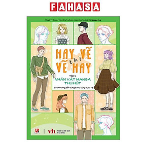 Sách - Hay Vẽ Thì Vẽ Hay - Tập 4 - Nhân Vật Manga Thu Hút