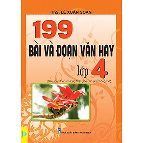 Hình ảnh Sách - 199 Bài Và Đoạn Văn Hay Lớp 4 (Biên soạn theo chương trình GDPT mới) - ndbooks
