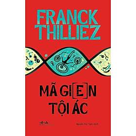 MÃ GIEN TỘI ÁC - Franck Thilliez - Nguyễn Thị Tươi dịch - (bìa mềm)