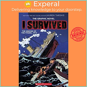 Sách - I Survived the Sinking of the Titanic, 1912 by Lauren Tarshis (UK edition, paperback)