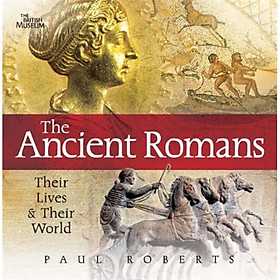 the ancient romans their lives & their world /anglais