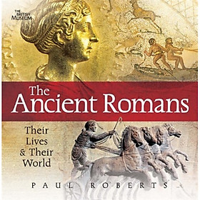 Nơi bán the ancient romans their lives & their world /anglais - Giá Từ -1đ